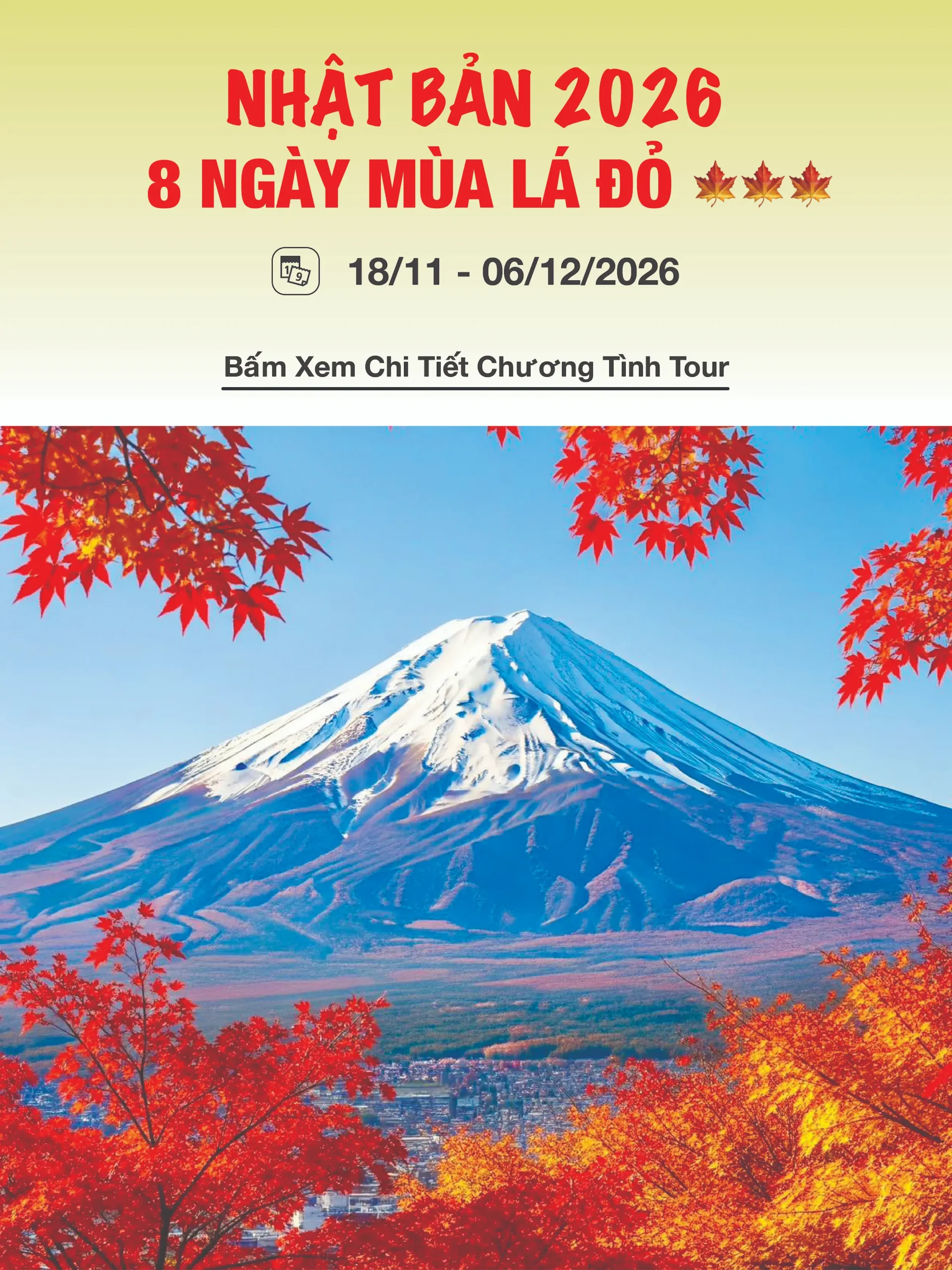 Nhật Bản 2026 - 8 Ngày Mùa Lá Đỏ